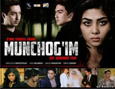 Munchog'im Yangi O'zbek Kino 2013