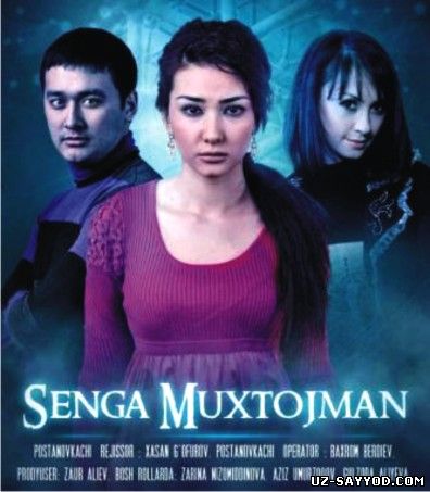 Скрипн Сенга мухтожман - Узбек кино 2012 ( UZ-SAYYOD.COM )