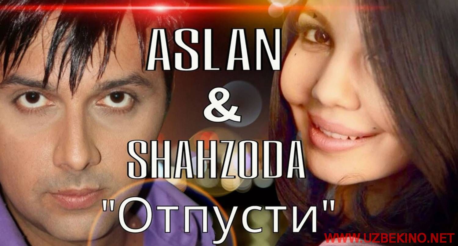 Скрипн Shahzoda & Aslan - Отпусти (Konsert version)