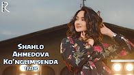 Скрипн Shahlo Ahmedova - Ko'nglim senda