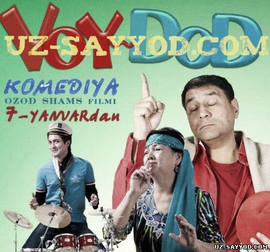 Скрипн VOY DOD (YANGI UZBEK KINO 2014) SAUNDTRECK 2014 ( UZ-SAYYOD.COM )