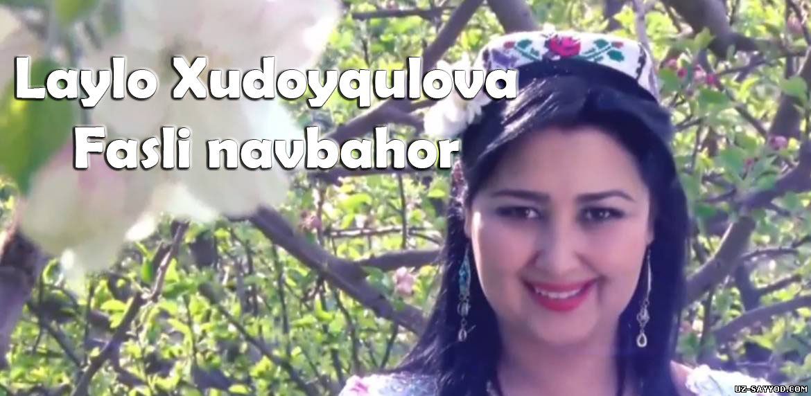 Скрипн Laylo Xudoyqulova - Fasli navbahor (Official Clip 2014)(UZ-SAYYOD.COM)