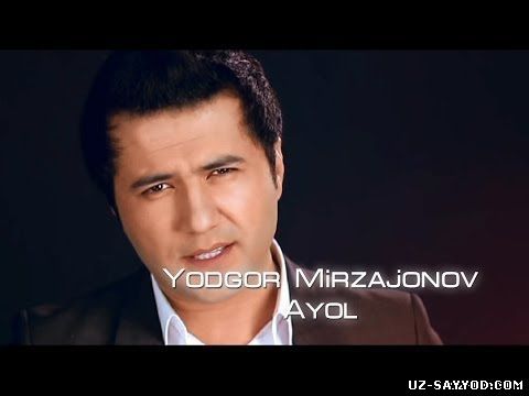 Скрипн Yodgor Mirzajonov - Ayol ( UZ-SAYYOD.COM )