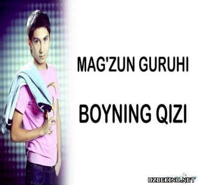Скрипн Магзун Гурухи Бойнинг Кизи смотреть узбекские клипы онлайн бесплатно 2014(UZBEKINO.NET)