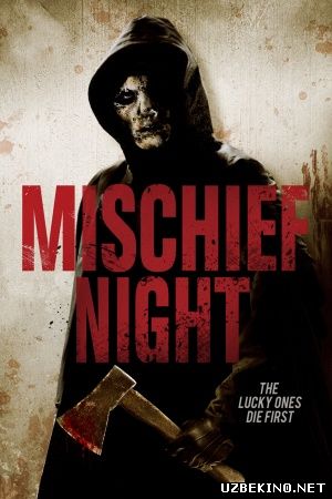 Скрипн Неудачная ночь / Слепая ночь / Mischief Night (2013) (UZBEKINO.NET)