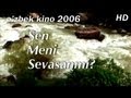 Sen meni sevasanmi (uzbek film)