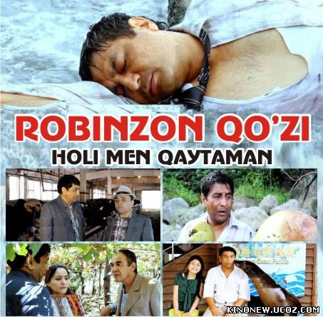 ROBINZON QO'ZI, YOKI HALI MEN QAYTAMAN(2013)