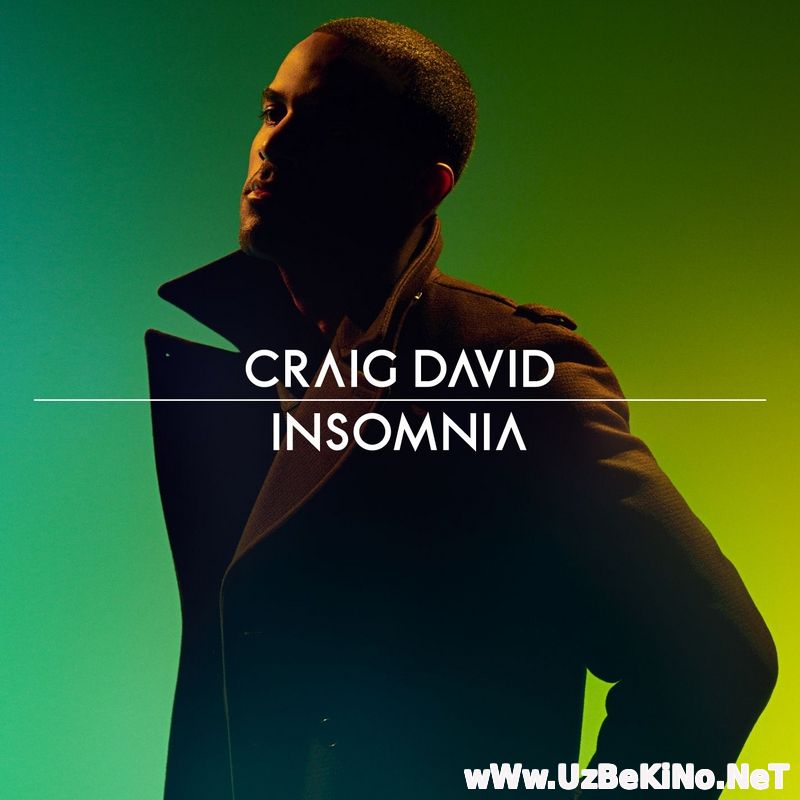 Скрипн Craig David - Insomnia (UZBEKINO.NET)