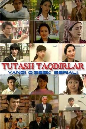 Скрипн TUTASH TAQDIRLAR (O'ZBEK SERIAL) 1-10 QISM(UZBEKINO.NET)