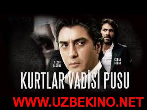 Скрипн Kurtlar Vadisi Pusu 230.Bölüm Yeni Fragmani [TEZ KUNDA] UZBEKINO.NET