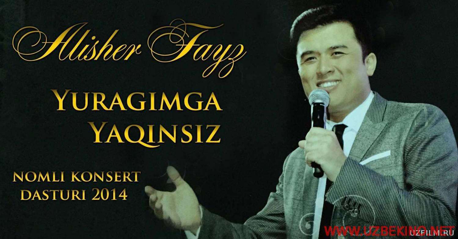 Скрипн Alisher Fayz - Yuragimga yaqinsiz (Konsert dasturi 2014)