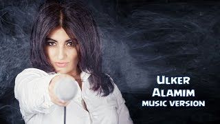 Скрипн Ulker - Alamim | Улкер - Аламим (music version)