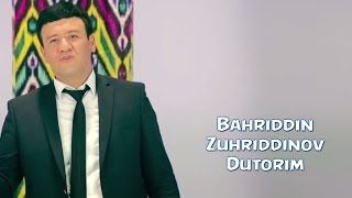 Скрипн Bahriddin Zuhriddinov - Dutorim | Бахриддин Зухриддинов - Дуторим