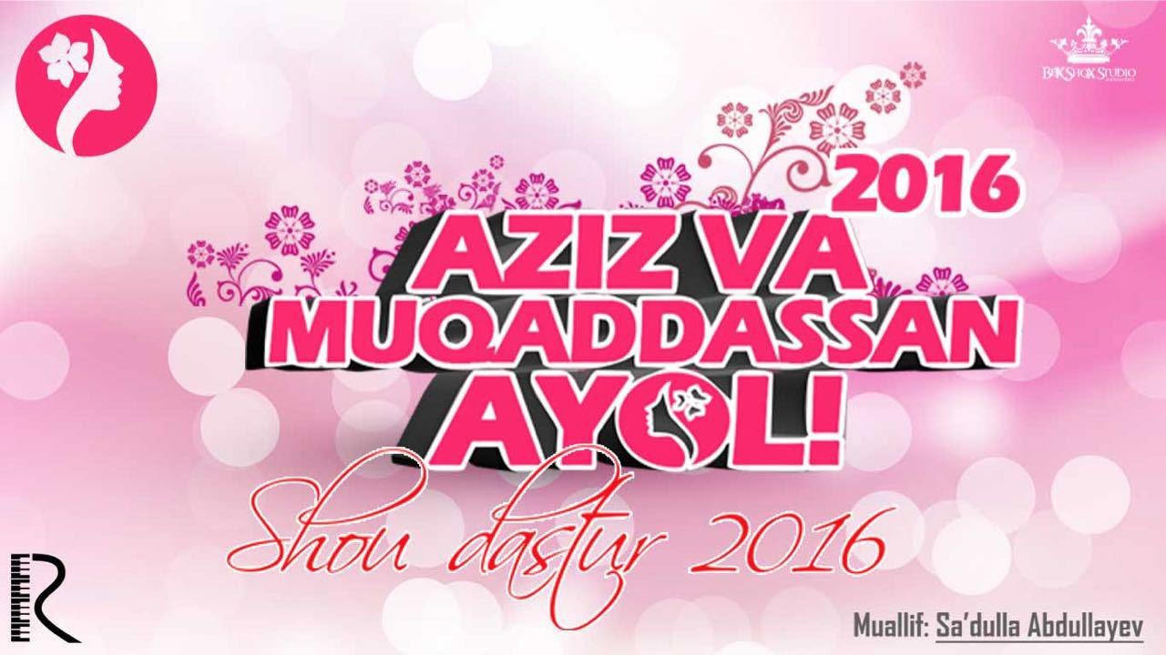 Скрипн Aziz va Muqaddasan Ayol nomli konsert dasturi 2016