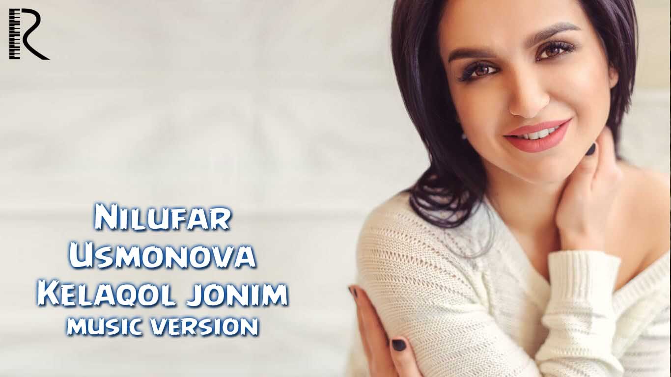 Скрипн Nilufar Usmonova - Kelaqol jonim | Нилуфар Усмонова - Келакол жоним