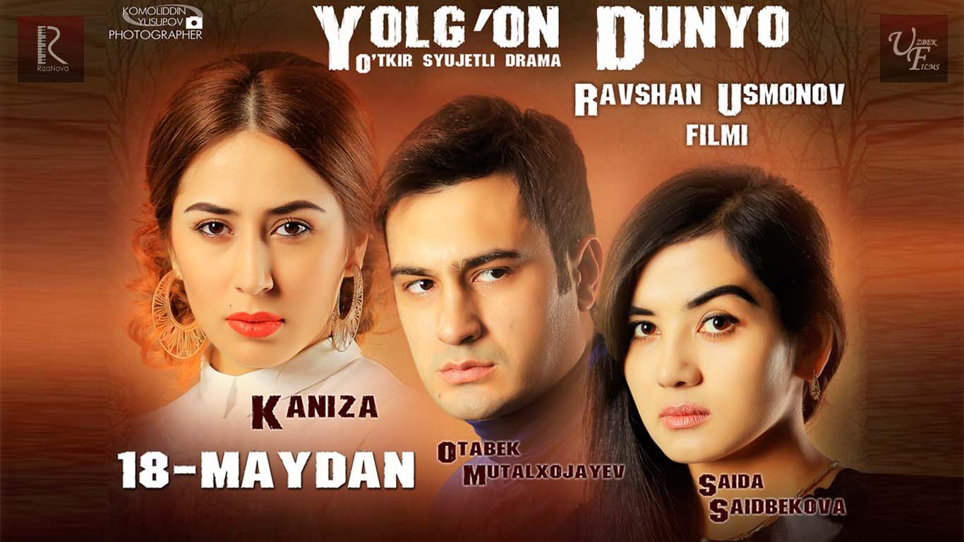 Скрипн Yolg'on Dunyo Yangi Uzbek Kino 2016