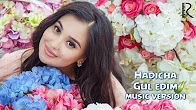 Скрипн Hadicha - Gul edim | Хадича - Гул эдим (music version)