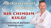 Скрипн Abduraxmon Siddiqov - Bir chimdimdan kulgu nomli konsert dasturi 2014