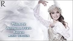 Скрипн Хулкар Абдуллаева | Hulkar Abdullayeva - Khiva (music version)