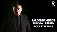 Скрипн Sardor Rahimxon - Dunyoni bering bolajonlarga | Сардор Рахимхон - Дунёни беринг боложонларга